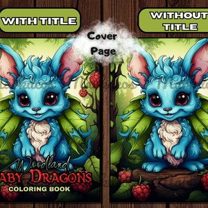 May include: A blue baby dragon with green leaves on its back, standing on a tree stump in a woodland setting. The dragon has large, round eyes and a fluffy tail. The text "Woodland Baby Dragons Coloring Book" is at the bottom of the image.