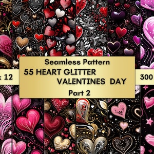 55 Valentine Love Seamless Pattern, Seamless Heart Glitter Walentynki Cyfrowy Papier, Glitter Serca Tekstura Tło, CZĘŚĆ - 2