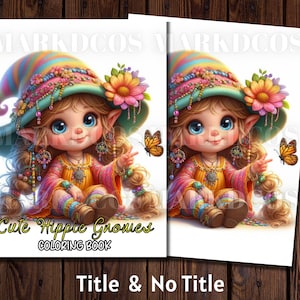 May include: A coloring book featuring a cute, colorful, hippie gnome with a rainbow hat, wearing a beaded necklace and a peace sign pendant. The gnome is sitting with its legs crossed and holding a flower in one hand. The book cover has the title "Cute Hippie Gnomes Coloring Book".