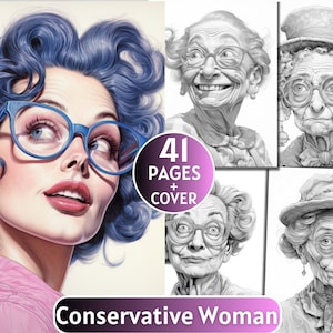 41 Conservative Woman Coloring Book | Grayscale Coloring Book for Adults and Kids | Old Wrinkled Woman |Printable PDF| Instant Download