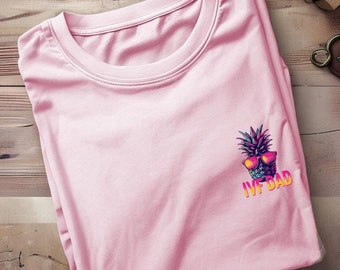 IVF Dad Pineapple T-Shirt, Funky IVF Dad Shirt, Fun Pineapple Tee, IVF Dad Gift