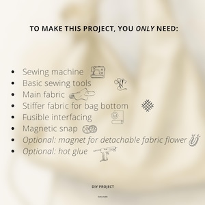 May include: A list of sewing project supplies is displayed on a light beige background. The text reads "TO MAKE THIS PROJECT, YOU ONLY NEED:" followed by a list of items including a sewing machine, fabric, and hot glue. The words "DIY PROJECT" are at the bottom.