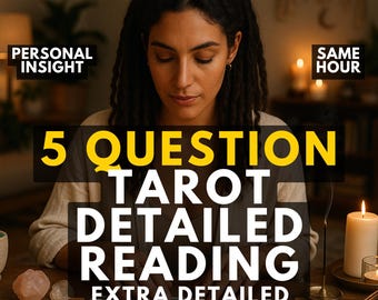 Tarot 5 Question Tarot Reading, Same Hour Answers, Accurate Love Reading, Quick Answers, Accurate, Love, Career, Life Guidance