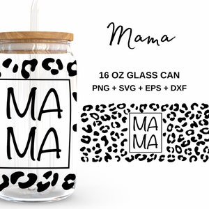 Mama - 16 Unzen Glasdose svg, Libbey Glass Can Wrap, svg-Dateien für Cricut & Silhouette Cameo, Glassware svg