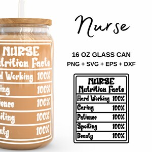 Nurse Nutrition Facts - 16oz Glass Can svg, Libbey Glass Can Wrap, svg Files for Cricut & Silhouette Cameo, Glassware svg