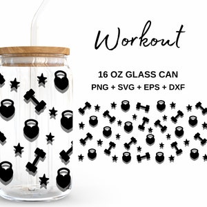 Workout - 16oz Glass Can svg, Libbey Glass Can Wrap, svg Files for Cricut & Silhouette Cameo, Glassware svg