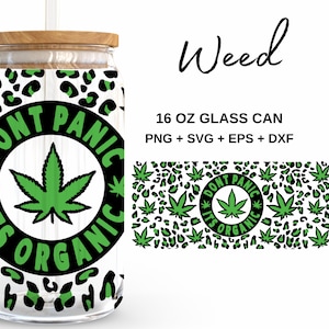 Don't Panic it's Organic - 16oz Glass Can svg, Libbey Glass Can Wrap, svg Files for Cricut & Silhouette Cameo, Glassware svg