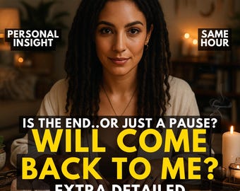 Will Come Back to Me, Psychic Reading, Love Reading, Ex Lover Reading, Relationship Timeline, Tarot Cards Reading, Same Hour