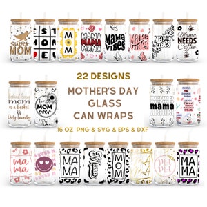 Mother's Day Bundle - 16oz Glass Can svg, Libbey Glass Can Wrap, svg Files for Cricut & Silhouette Cameo, Glassware svg