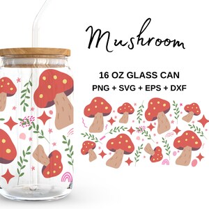 Mushroom - 16oz Glass Can svg, Libbey Glass Can Wrap, svg Files for Cricut & Silhouette Cameo, Glassware svg