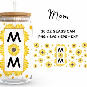 Mamá girasol - Lata de vidrio de 16 oz svg, Libbey Glass Can Wrap, archivos svg para Cricut & Silhouette Cameo, Cristalería svg