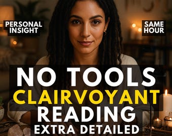 Same Hour No Cards Clairvoyant Reading, Accurate Reading-Honest Psychic Reading, Psychic Advices, Psychic Predictions, Love Reading