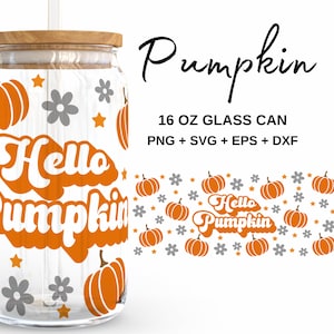 Hello Pumpkin - 16oz Glass Can svg, Libbey Glass Can Wrap, svg Files for Cricut & Silhouette Cameo, Glassware svg