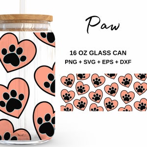 Dog and Cat Paw- 16oz Glass Can svg, Libbey Glass Can Wrap, svg Files for Cricut & Silhouette Cameo, Glassware svg