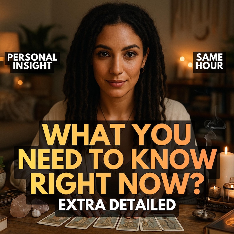 May include: A person with dark dreadlocks sits behind a wooden table with tarot cards, a lit candle, and crystals. Text overlays read: PERSONAL INSIGHT, SAME HOUR, WHAT YOU NEED TO KNOW RIGHT NOW?, and EXTRA DETAILED. The scene is dimly lit.