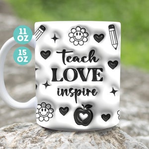 3D Teach love inspire Sublimation, Teach love inspire Mug Wrap, 11oz And 15 Oz Mug Design, Mug Wrap, 11oz Mug Png, 15oz Mug PNG