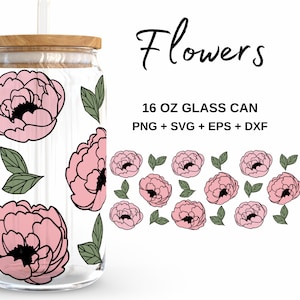 Peonies Flower - 16oz Glass Can svg, Libbey Glass Can Wrap, svg Files for Cricut & Silhouette Cameo, Glassware svg