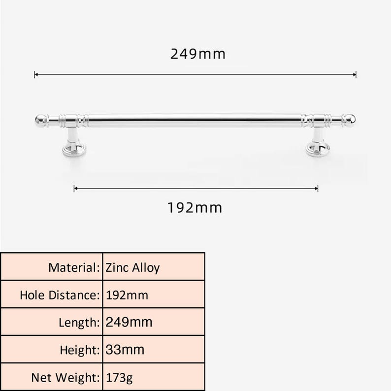 May include: A polished silver-tone cabinet pull with a bar handle and two decorative end pieces. The hole distance is 192mm, and the total length is 249mm (9.8 inches). Made of zinc alloy, it has a height of 33mm and weighs 173g.