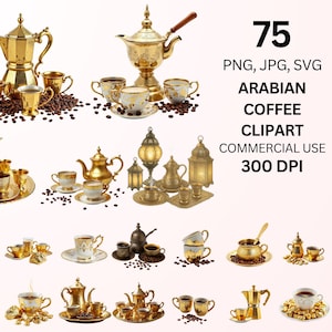Könnte beinhalten: Eine Sammlung goldfarbener arabischer Kaffee-Cliparts, darunter Teekannen, Tassen, Untertassen und Serviertabletts. Der Text "75 PNG, JPG, SVG ARABIAN COFFEE CLIPART COMMERCIAL USE 300 DPI" ist ebenfalls enthalten.