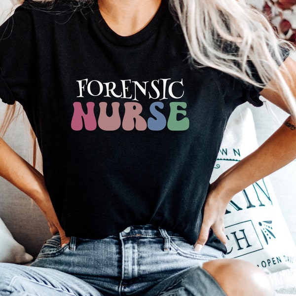 Forensic Nurse T-Shirt | Correctional Shirt| Corrections Nurse Shirt| Prison Nurse Shirt| Nurse Practitioner T-shirt| Nurse Gift | Forensic