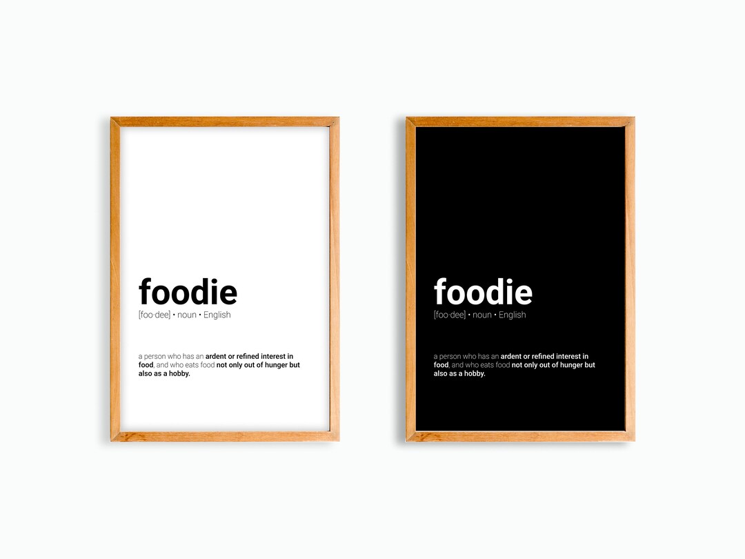 Foodie Word Definition Printable Poster for Kitchen Foodie Etsy