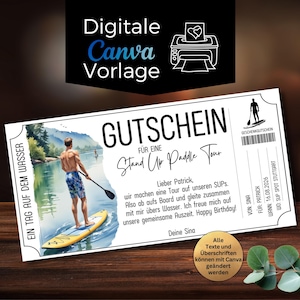 May include: A gift certificate for a stand-up paddle tour. The design features a person on a paddleboard in a lake, with text in German. The certificate includes the text "Digital Canva Template".