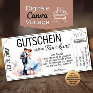 May include: A dance class gift voucher with a watercolour illustration of a dancing couple. The voucher features German text, including "GUTSCHEIN" and "Tanzkurs". The design also includes the text "Zeit zu Zweit". The words "Digitale Canva Vorlage" are also visible.
