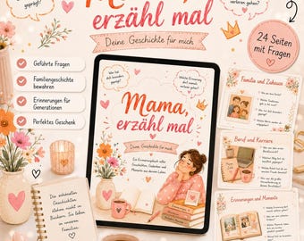 May include: A digital memory book titled Mama, erzähl mal featuring floral illustrations, a woman resting her head on her hand, and a stack of books. The layout includes text bubbles, question cards about family and career, and a spiral notebook.