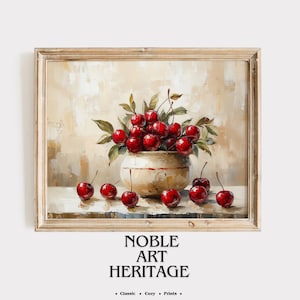 Vintage Still Life with Cherries - Rustic Kitchen Decor, Neutral Oil Painting, Printable Art for Cottagecore Home, Wall Art Download 662