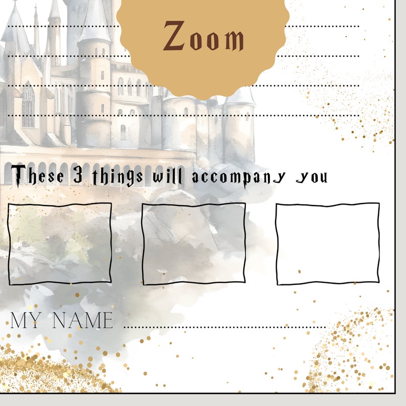 Pu&ograve; includere: Un download digitale stampabile con un'illustrazione ad acquerello del castello di Hogwarts con il testo "Zoom" e "Queste 3 cose ti accompagneranno". Ci sono tre caselle vuote per scrivere nell'immagine.