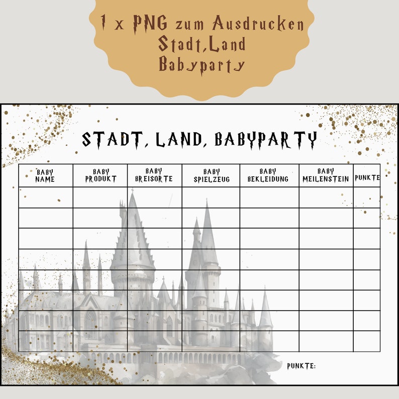 May include: A printable game board with a watercolor illustration of a castle. The game is called "Stadt, Land, Babyparty" and has columns for baby name, product, birthplace, toy, clothing, milestone, and points.