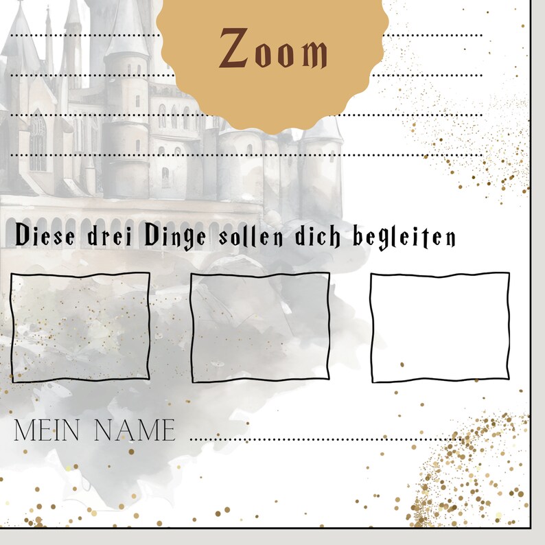 Puede incluir: Un imprimible con tem&aacute;tica blanca y dorada con un fondo de castillo en acuarela. El texto "Zoom" est&aacute; en un &oacute;valo dorado, y el texto "Diese drei Dinge sollen dich begleiten" est&aacute; debajo. La parte inferior de la p&aacute;gina tiene el texto "MEIN NAME".