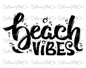 Beach Vibes SVG I Beach Life SVG I Beach Shirt Svg Summer Vibes Svg Vacation Svg Summer Svg, Holiday shirts Svg, Png Dxf Sublimation