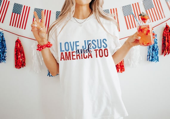 Love Jesus And America Too PNG I 4th Of July PNG I Christian Shirt I Independence Day Png I USA Png I Red White And Blue I God Bless Png I
