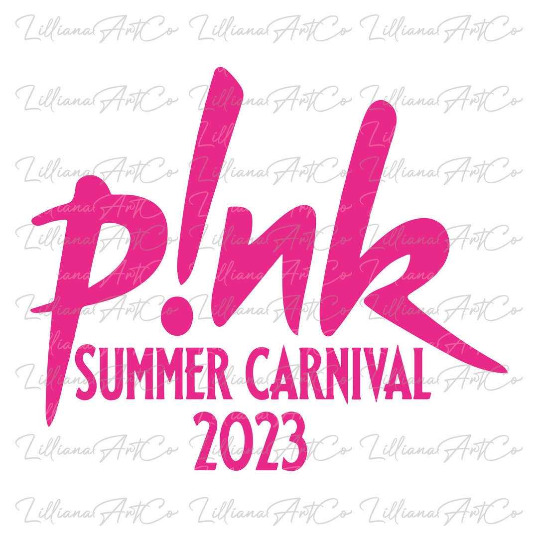 Pnk Summer Carnival 2023 SVG I Pink Singer 2023 World Tour Etsy