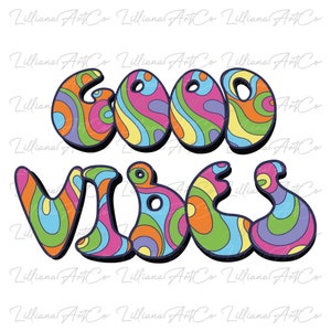 Psychedelic Good Vibes SVG I Summer Shirt PNG I Retro Svg I Hippie Svg I Cricut & Silhouette Cut Files, Instant Digital Download