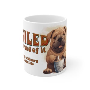 The Chinese Shar-Pei Spoil-Me Mug: Embrace Extraordinary with a Touch of Sass