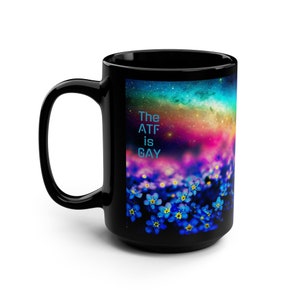 The ATF is happy to take the second amendment coffee mug pro 2a gift for husband anti government gift for guy freedom decor funny gift ATF