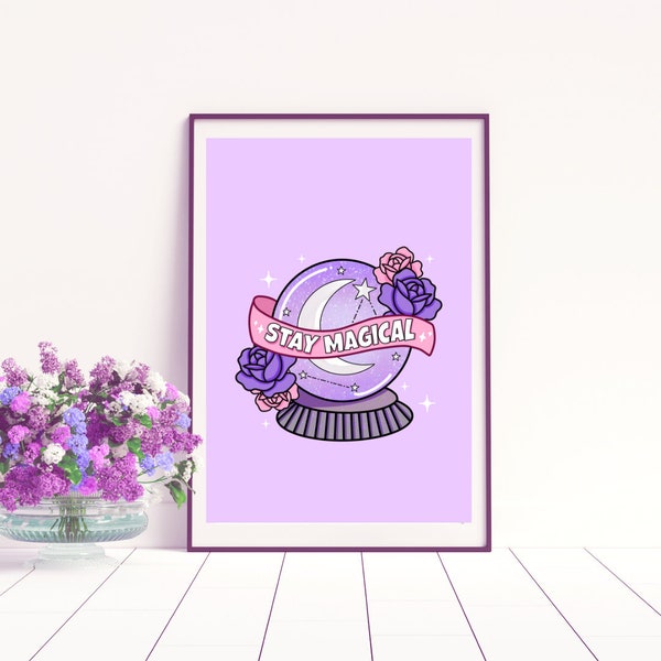 Stay Magical Art Print | Witchy Wall Art Print | Divination Print | Affirmation Print | Magical Gift | Home Décor | Lilac | Unframed