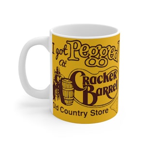 I Got Pegged At Cracker Barrel Meme Mug - Funny Gag Gift