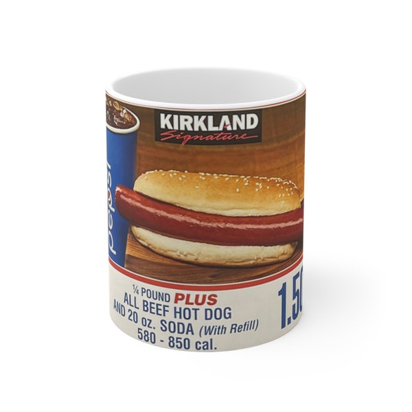 Costco Hot Dog Ceramic Mug 11oz || Funny Mug, Meme Mug, Gag Mug, Novelty Mug, Quirky, Coffee, Office, Costco, Kirkland Signature, Hot Dog