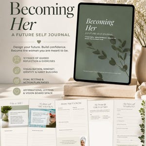 Könnte beinhalten: Ein digitales Journal zum Herunterladen mit dem Titel Becoming Her A Future Self Journal, bestehend aus einem Tablet mit dem Cover-Design in Grüntönen sowie fünf ausgedruckten Seiten mit angeleiteten Reflexionsübungen und Zielsetzungsplänen.