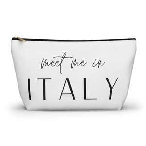 Meet me in Italy Minimalist Travel Essentials Accessory Pouch w T-bottom