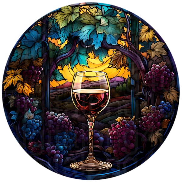 Wine grapes winery wine glass round stained glass png sublimation digital design download wreath sign wind spinner cutting board image