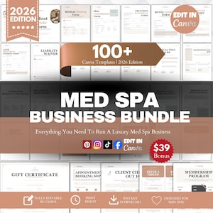 May include: A collection of over 100 editable Canva templates for a med spa business, including medical history, skin consultation, and consent forms. The bundle features a 2026 edition label, social media icons, and documents for gift certificates, membership programs, and appointment booking.