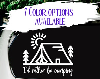 Camping Decal, Camping Car Decal, Campfire Decal, I'd Rather Be Camping, Vinyl Decal, Car Decal, Laptop Decal, Water Bottle Decal