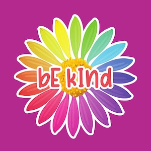 Be A Nice Human Sticker Laptop Decals, inspirational for Water Bottles and Laptops, Funny Stickers Tumbler, kindness be kind Stickers