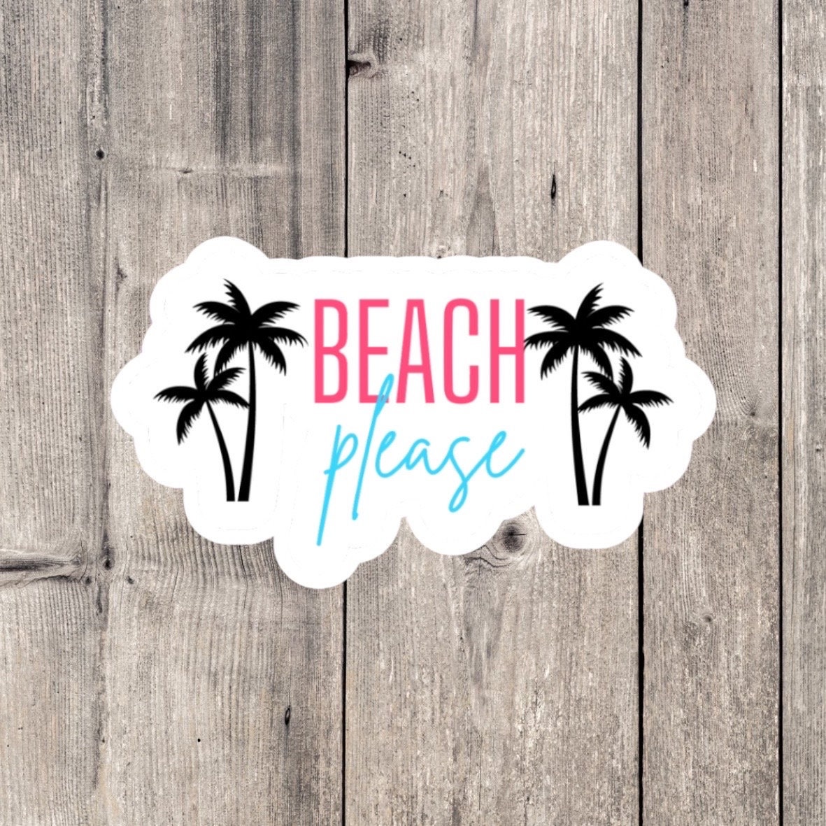 Beach Sticker, Ocean Sticker, Sea Sticker, Beach Please, Beach Lover ...