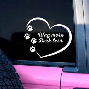 Dog Lover Car Decal Wag More Bark Less Paw Print Decal Dog Car Decal Dog Lover Gift for Dog Lovers Durable Vinyl Decal for Cars Trucks