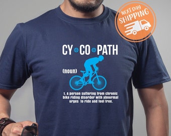 Cycopath Shirt, Cycopath Definition T-Shirt, Bicycle T-Shirt, Cycopath Funny Biking Tee, Gift for Cyclists, Cycling Gift For Friend